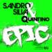 Lagu Sandro Silva & Quintino - Epic (Original Mix) [OUT NOW] terbaik