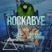 Clean Bandit - Rockabye ft. Sean Paul & Anne-Marie (Miami Blue & Jay Whoke Remix) mp3 Free