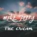 Download lagu mp3 MIke Perry, Shy Martin - The Ocean terbaru