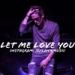 Music Let Me Love You - Justin Bieber (John Lankford Cover) terbaik