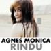 Download lagu Agnes Monica - Rindu mp3 gratis