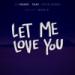 Download lagu gratis Dj Snake - Let Me Love You ft. Justin Bieber (Main Omar Remix) terbaik di zLagu.Net