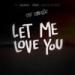 Musik Let Me Love You(Dj Snake Ft.Justin Biber Vs Venix) Remix mp3