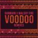 Gudang lagu Garmiani - Voodoo (feat. Walshy Fire) [Hasse de Moor Remix] mp3 gratis