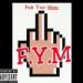 Download Gudang lagu mp3 FYM- Fuck Yo Music (Di$orderlyxOsoBuddyxKidd101)