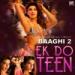 Ek Do Teen - Baaghi 2 - Shreya Ghoshal - Full Original Track 320kbps lagu mp3