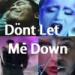 Download musik Dont Let Me Down The Megamix E Goulding Zayn More T10MO baru - zLagu.Net