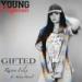 Musik #YoungCalifornia Exclusive Raven Felix "Gifted" Feat. Adrian Marcel mp3