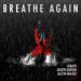Lagu mp3 Breathe Again (Original Mix) terbaru