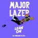 Download mp3 lagu Major Lazer X DJ Snake Feat. MØ - Lean On (KVTBOMB P Remix) [Bass Boosted] baru