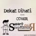 Download lagu mp3 Dekat Dihati (RAN) cover @StephanusRian music by @WiokoMugi gratis