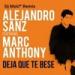 Download lagu gratis Alejandro sanz Ft Marc Anthony - Deja Que Te Bese terbaru di zLagu.Net