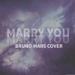 Download mp3 lagu Marry You (Bruno Mars Cover Snippet) gratis di zLagu.Net