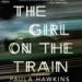 Musik Mp3 The Girl on the Train by Paula Hawkins, read by Clare Corbett, Louise Brealey and India Fisher terbaru