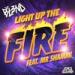 Download lagu mp3 Light Up The Fire (Feat. Mr Shammi) - DJ BL3ND terbaru