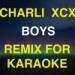 Download mp3 lagu CHARLI XCX - BOYS - INSTRUMENTAL FOR KARAOKE
