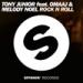 Download music Tony Junior feat. Omaaj & Melody Noel – Rock N Roll [OUT NOW] mp3 Terbaik - zLagu.Net