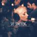Download Say Something (I'm Giving Up On You) lagu mp3