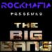 Download music The Big Bang by Rock Mafia terbaik - zLagu.Net
