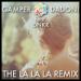 Download music GAMPER & DADONI feat. DNKR - The La La La Remix baru - zLagu.Net
