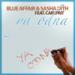 Free Download mp3 Terbaru Blue Affair & Sasha Dith feat. Carlprit - "YA ODNA"