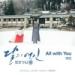 Lagu mp3 Taeyeon (태연) – All With You (Moon Lovers: Scarlet Heart Ryeo (달의 연인 – 보보경심 려) OST Part 5) cover gratis