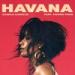 Lagu gratis Camila Cabello Ft Young Thug - HAVANA (ORIGINAL) terbaru