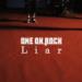 Gudang lagu ONE OK ROCK -「Ｌｉａｒ」