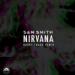 Free Download mp3 Terbaru Sam Smith - Nirvana (Harry Fraud Remix) di zLagu.Net