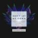 Download mp3 Terbaru The Chainsmoker - Don't let Me Down (SoundBest Remix) gratis
