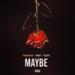 Download mp3 Teyana Taylor - Maybe (Feat. Pusha T & Yo Gotti) [Radio Rip] music Terbaru - zLagu.Net