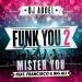 Download lagu DJ ABDEL ft MISTER YOU, FRANCISCO & BIG ALI - Funk you 2 (DJMONCEF83 Extended Edit) mp3 gratis