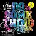 Download lagu gratis DJ A.S. One feat. Serani - Do Something (Original Mix) || OUT NOW! mp3 di zLagu.Net