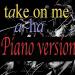 Musik Mp3 Take on me (a-ha 2017 unplugged) piano version Download Gratis