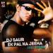 Free Download lagu Ek Pal Ka Jeena DJ SAUR EDM MIX di zLagu.Net