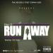 Musik Run Away by Blay'Z ft. Bobby Last One gratis
