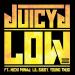 Music Juicy J - Low Ft. Nicki Minaj, Lil Bibby Young Thug terbaru