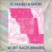 Musik Mp3 El Mundo & Satori - Secret Places (Satori 2016 Reinterpretation) (Snippet) Download Gratis