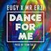 Download mp3 Terbaru Eugy x Mr. Eazi - Dance For Me gratis