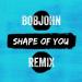 Musik Mp3 Ed Sheraan - Shape Of You (BOBJOHN Remix) Download Gratis