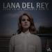 Free Download lagu Lana Del Rey - Born To Die (Absence Remix)