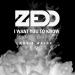 Download musik I Want You To Know - Zedd Feat. Selena Gomez (Chris Waldz REMIX) terbaik