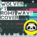 Download lagu mp3 Terbaru Wolves__marsmelow_cover_ft_romy wave_(by Ben FL Mobile)