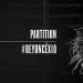Download mp3 lagu Partition (BEYONCÉ: X10) terbaik