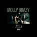 Download lagu Molly Brazy - Lately gratis