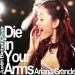 Download mp3 Ariana Grande- Die In Your Arms Cover (Justin Bieber) - zLagu.Net