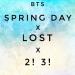 Gudang lagu BTS - Spring Day/Lost/2!3! MASHUP (RYUSERALOVER) mp3 gratis