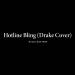 Download Hotline Bling (Drake Cover) Lagu gratis