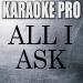 Free Download lagu All I Ask (Originally Performed by Adele) (Instrumental Version) terbaru
