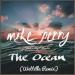 Download lagu Mike Perry - The Ocean ft. Shy Martin (Wettilla Remix)